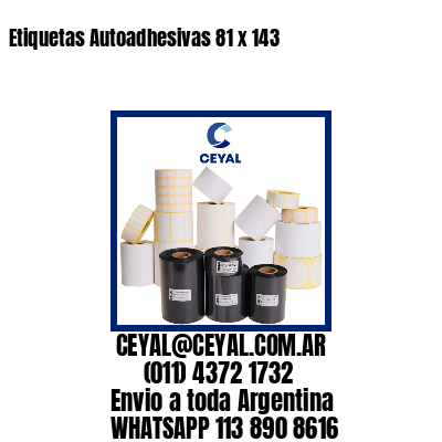 Etiquetas Autoadhesivas 81 x 143