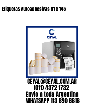 Etiquetas Autoadhesivas 81 x 145