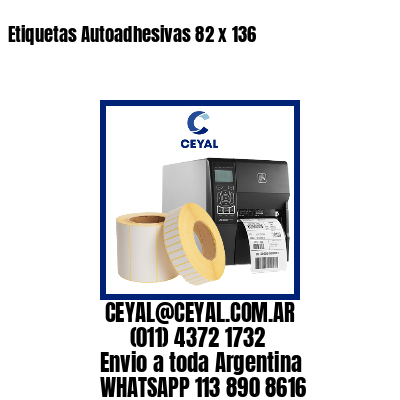 Etiquetas Autoadhesivas 82 x 136