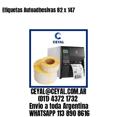 Etiquetas Autoadhesivas 82 x 147