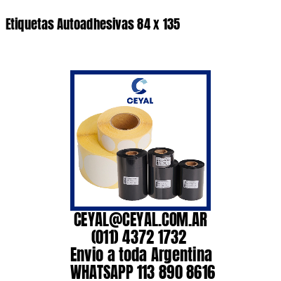 Etiquetas Autoadhesivas 84 x 135