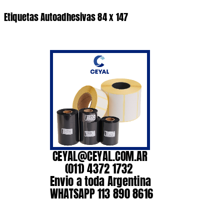 Etiquetas Autoadhesivas 84 x 147