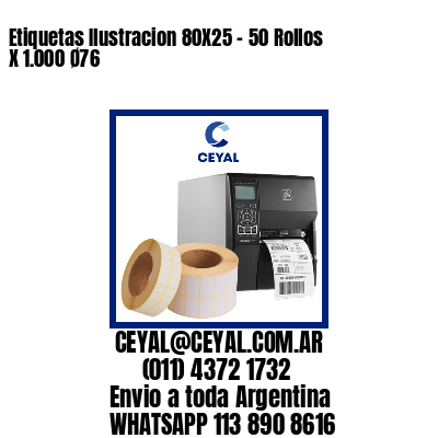 Etiquetas Ilustracion 80X25 – 50 Rollos X 1.000 Ø76