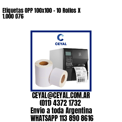 Etiquetas OPP 100×100 – 10 Rollos X 1.000 Ø76