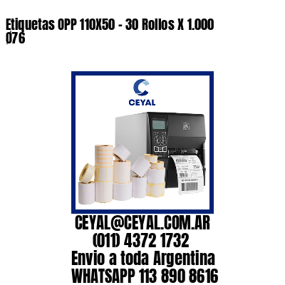 Etiquetas OPP 110X50 – 30 Rollos X 1.000 Ø76