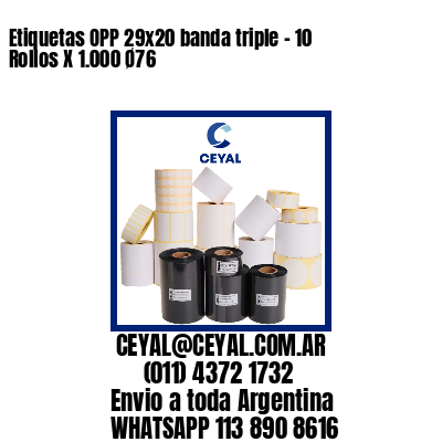 Etiquetas OPP 29×20 banda triple – 10 Rollos X 1.000 Ø76