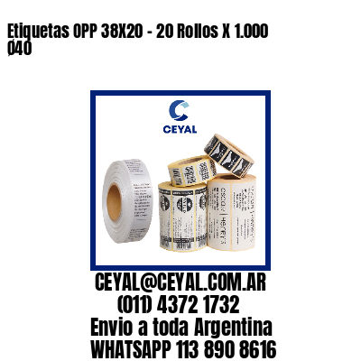 Etiquetas OPP 38X20 – 20 Rollos X 1.000 Ø40