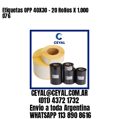 Etiquetas OPP 40X30 – 20 Rollos X 1.000 Ø76