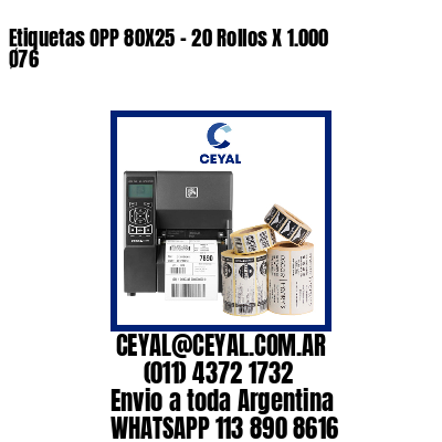 Etiquetas OPP 80X25 – 20 Rollos X 1.000 Ø76