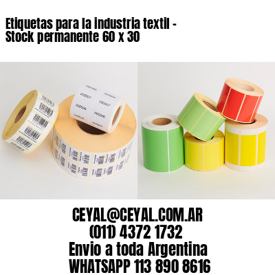 Etiquetas para la industria textil – Stock permanente 60 x 30