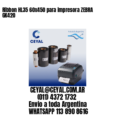 Ribbon HL35 60×450 para impresora ZEBRA GK420