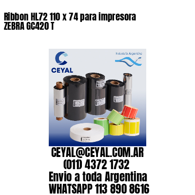 Ribbon HL72 110 x 74 para impresora ZEBRA GC420 T