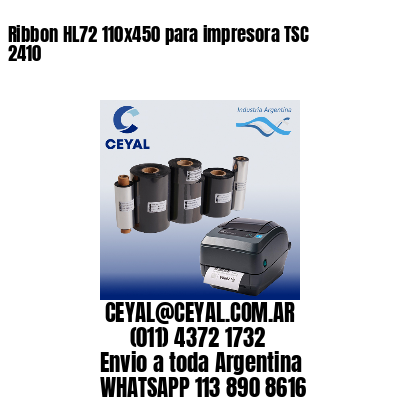 Ribbon HL72 110×450 para impresora TSC 2410