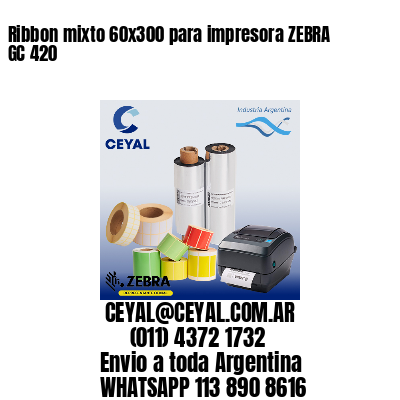 Ribbon mixto 60×300 para impresora ZEBRA GC 420