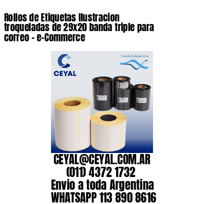 Rollos de Etiquetas Ilustracion troqueladas de 29×20 banda triple para correo – e-Commerce