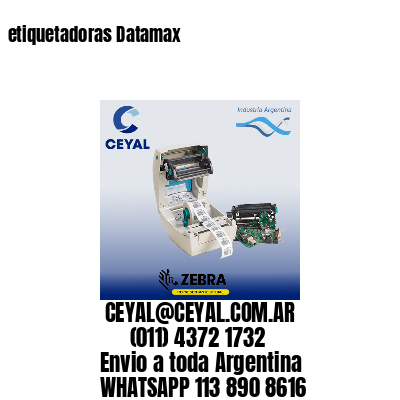 etiquetadoras Datamax