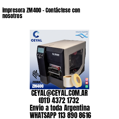 impresora ZM400 – Contáctese con nosotros