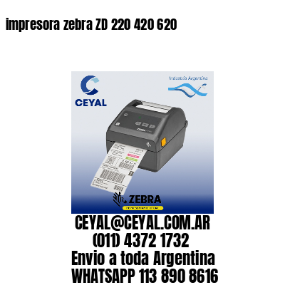 impresora zebra ZD 220 420 620