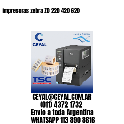 impresoras zebra ZD 220 420 620