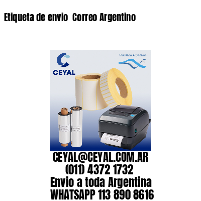 Etiqueta de envio  Correo Argentino