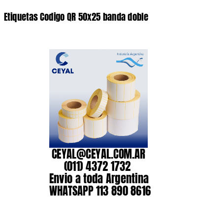 Etiquetas Codigo QR 50×25 banda doble