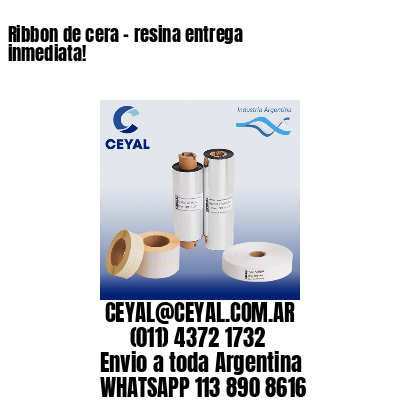 Ribbon de cera – resina entrega inmediata!