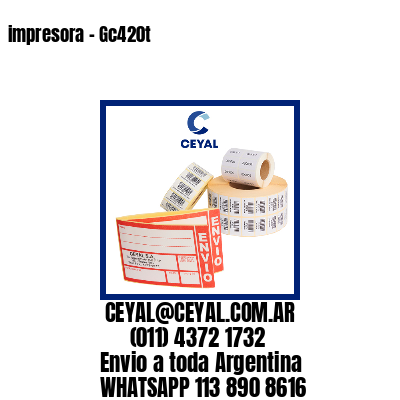 impresora – Gc420t