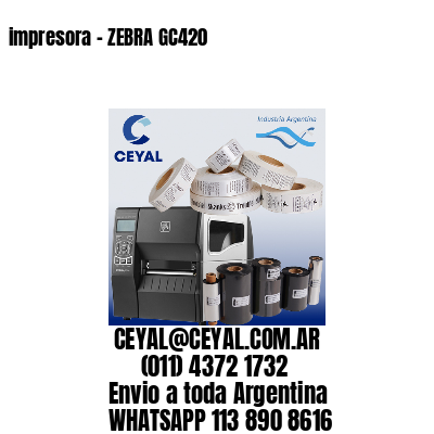 impresora – ZEBRA GC420