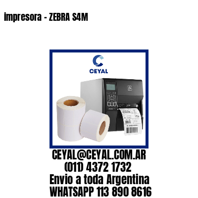 impresora – ZEBRA S4M