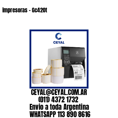 impresoras – Gc420t