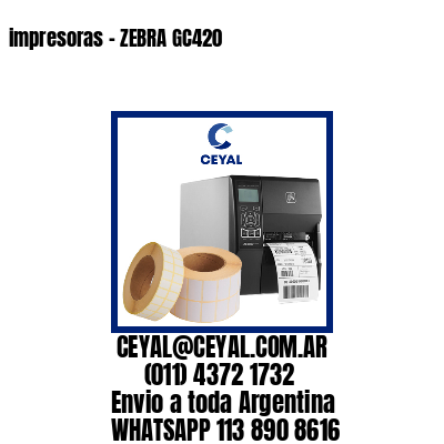 impresoras – ZEBRA GC420