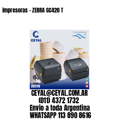 impresoras – ZEBRA GC420 T