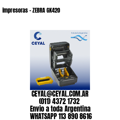 impresoras – ZEBRA GK420