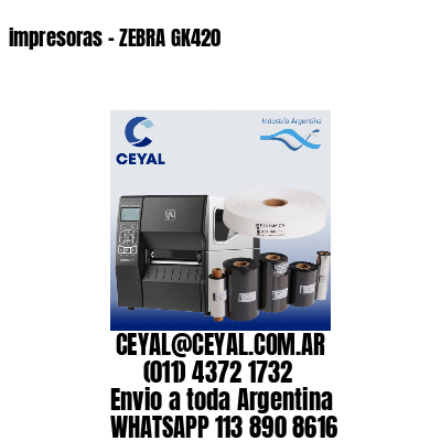 impresoras – ZEBRA GK420