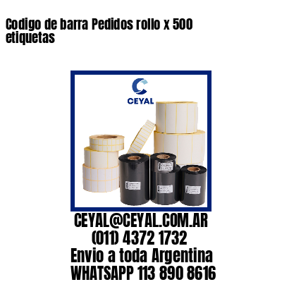 Codigo de barra Pedidos rollo x 500 etiquetas