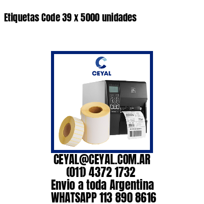 Etiquetas Code 39 x 5000 unidades