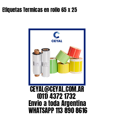 Etiquetas Termicas en rollo 65 x 25