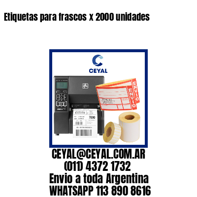 Etiquetas para frascos x 2000 unidades