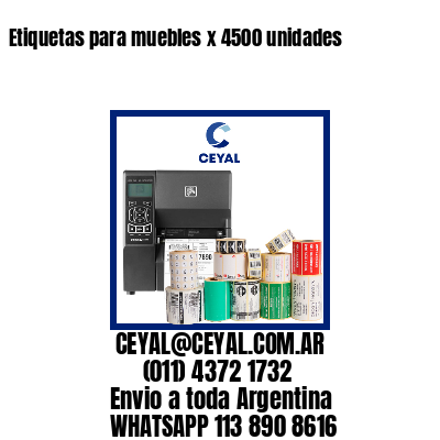 Etiquetas para muebles x 4500 unidades