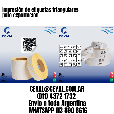 Impresión de etiquetas triangulares para exportacion