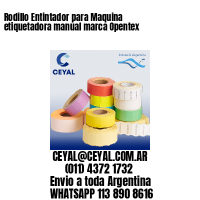 Rodillo Entintador para Maquina etiquetadora manual marca Opentex