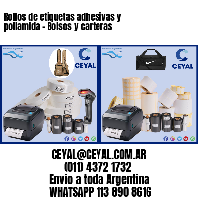 Rollos de etiquetas adhesivas y poliamida – Bolsos y carteras