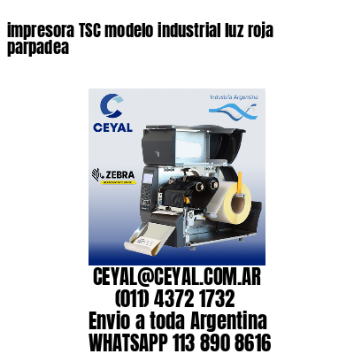 impresora TSC modelo industrial luz roja parpadea