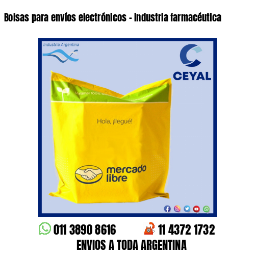 Bolsas para envíos electrónicos – industria farmacéutica