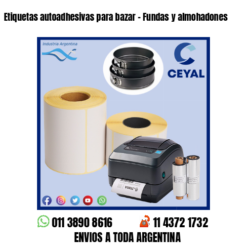 Etiquetas autoadhesivas para bazar – Fundas y almohadones