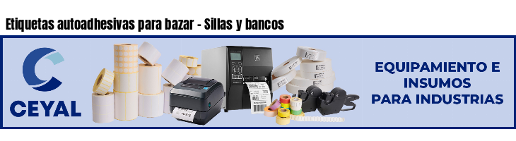 Etiquetas autoadhesivas para bazar - Sillas y bancos