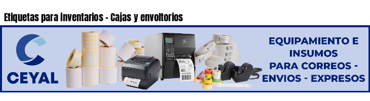 Etiquetas para inventarios - Cajas y envoltorios