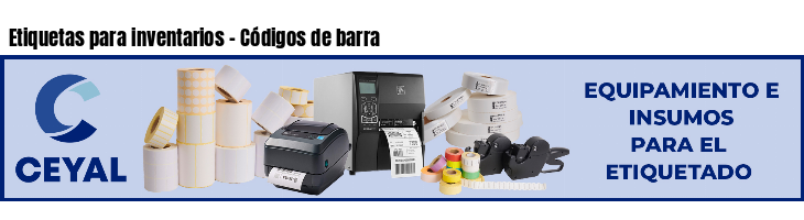 Etiquetas para inventarios - Códigos de barra