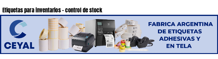 Etiquetas para inventarios - control de stock