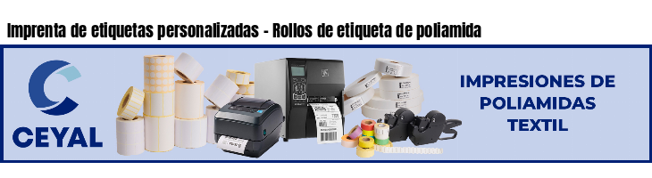 Imprenta de etiquetas personalizadas - Rollos de etiqueta de poliamida